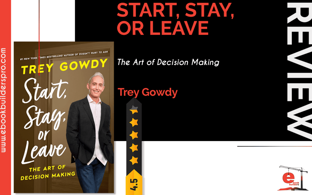 Start, Stay or Leave