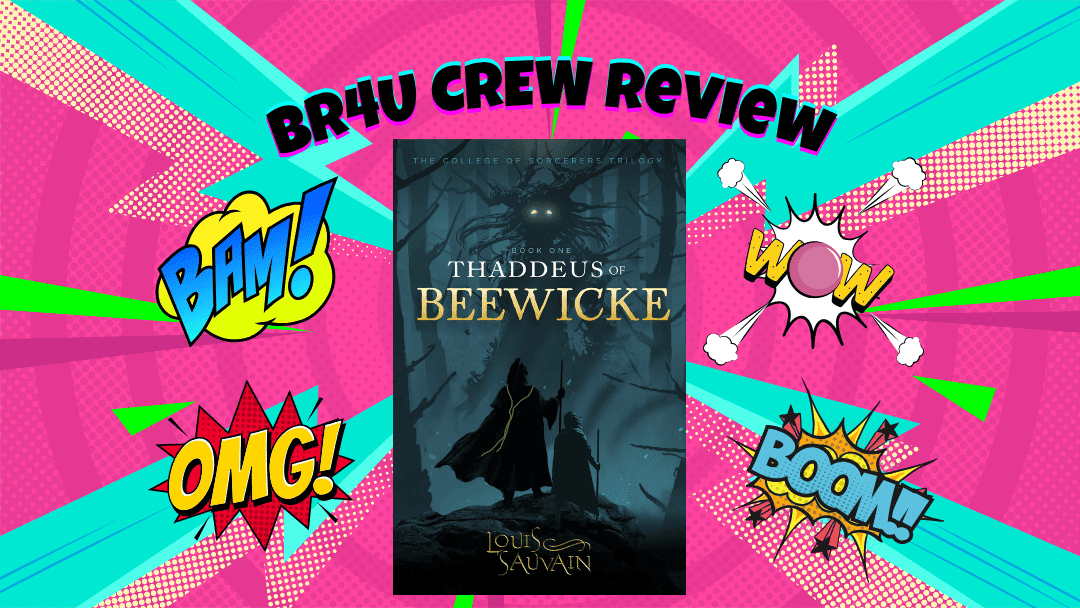 Magic, Mayhem and Morality: Why you should read Thaddeus of Beewicke