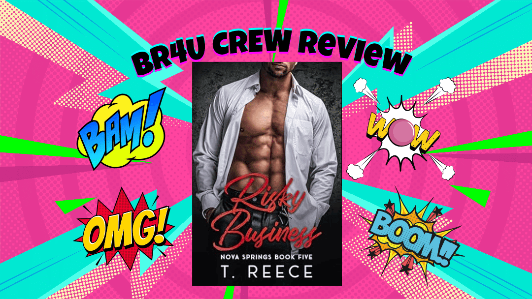 Heated Boardrooms & Heartfelt Glances: Risky Business by T. Reece