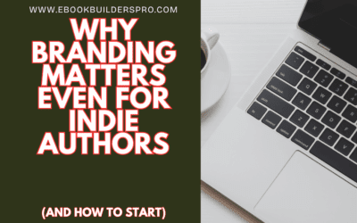 Why Branding Matters Even for Indie Authors (and How to Start)