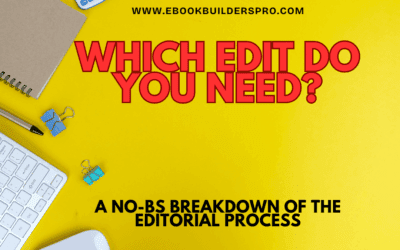 Which Edit Do You Need? A No-BS Breakdown of the Editorial Process