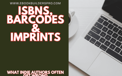 ISBNs, Barcodes & Imprints: What Indie Authors Often Get Wrong