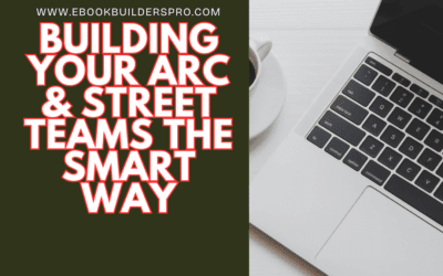 Building Your ARC & Street Teams the Smart Way