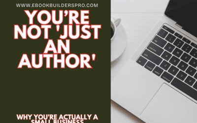 You’re Not Just an Author: Why You’re Actually a Small Business