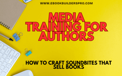 Media Training for Authors: Craft Soundbites That Sell