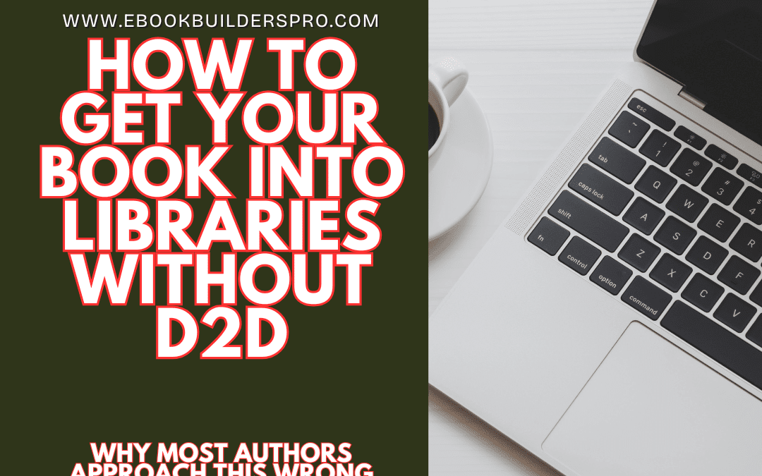 How to Get Your Book Into Libraries Without Draft2Digital