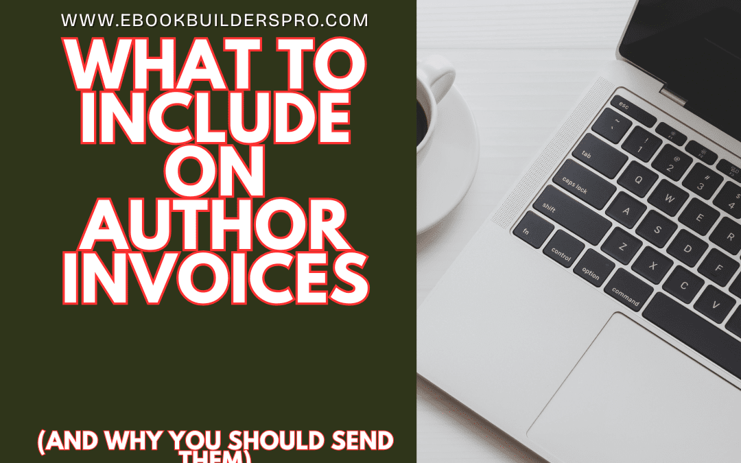 Author Invoices: What to Include