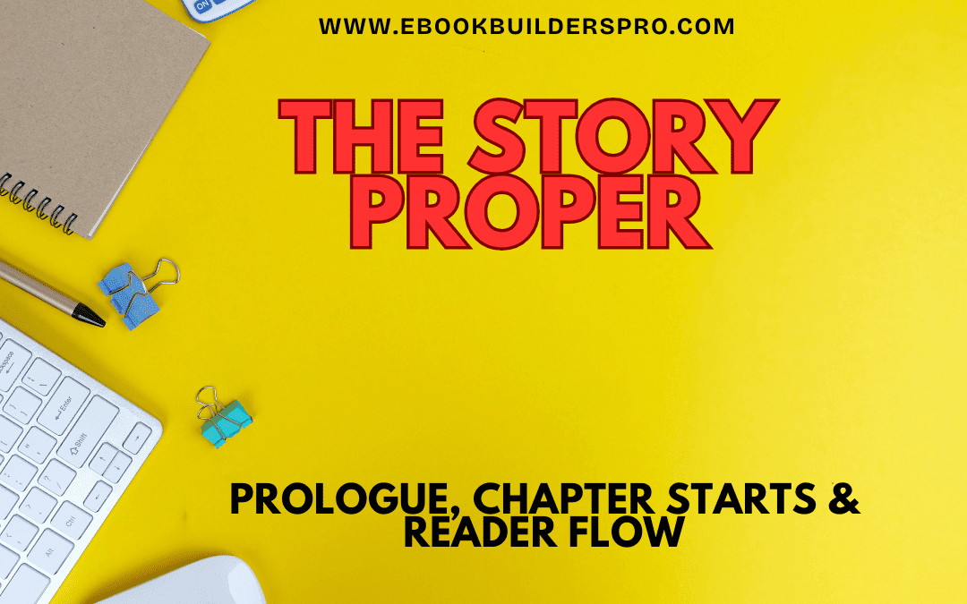 The Story Proper: Prologue, Chapters & Reader Flow