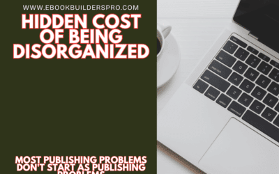 The Hidden Cost of Being Disorganized